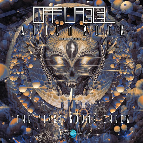Offlabel - Alien Rock - The First Sound Check (Original Mix)