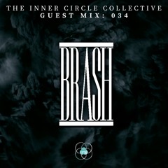 Guest Mix 034: Brash