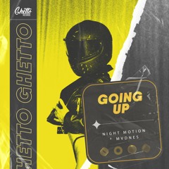 Night Motion & MVDNES - Going Up