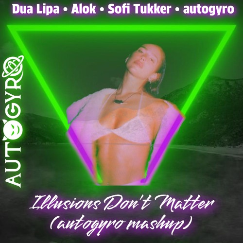 Illusions Don't Matter (autogyro mashup)