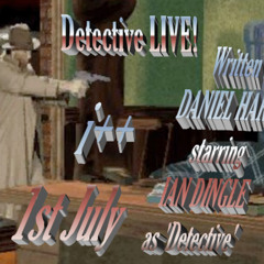 [Lost Media] Detective LIVE! At Goldsmiths, July 1st 2011