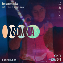Insomnia 008 w/ Ermilova