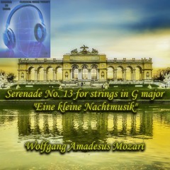 Mozart - Serenade 13 - "A Little Serenade" - 4. Rondo  - Allegro - Binaural 3D Sound - Music Therapy