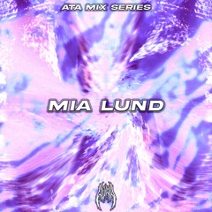 ATA Mix Series 020: Mia Lund