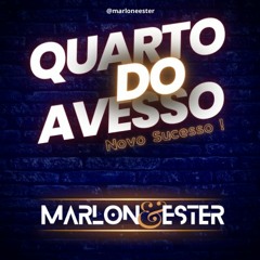 Marlon & Ester - QUARTO DO AVESSO