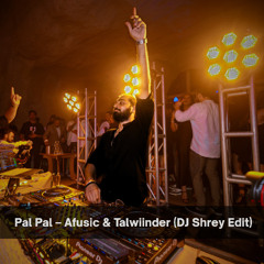 Pal Pal – Afusic & Talwiinder (DJ Shrey Edit) (pitched)