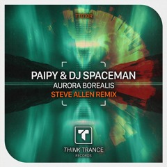 Paipy & DJ Spaceman - Aurora Borealis (Steve Allen Remix)
