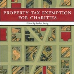 Kindle⚡online✔PDF Property-Tax Exemption for Charities: Mapping the Battlefield (Urban Institut