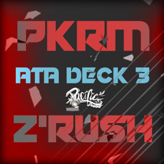 PKRM x Z'Rush - ATA DECK 3...2021