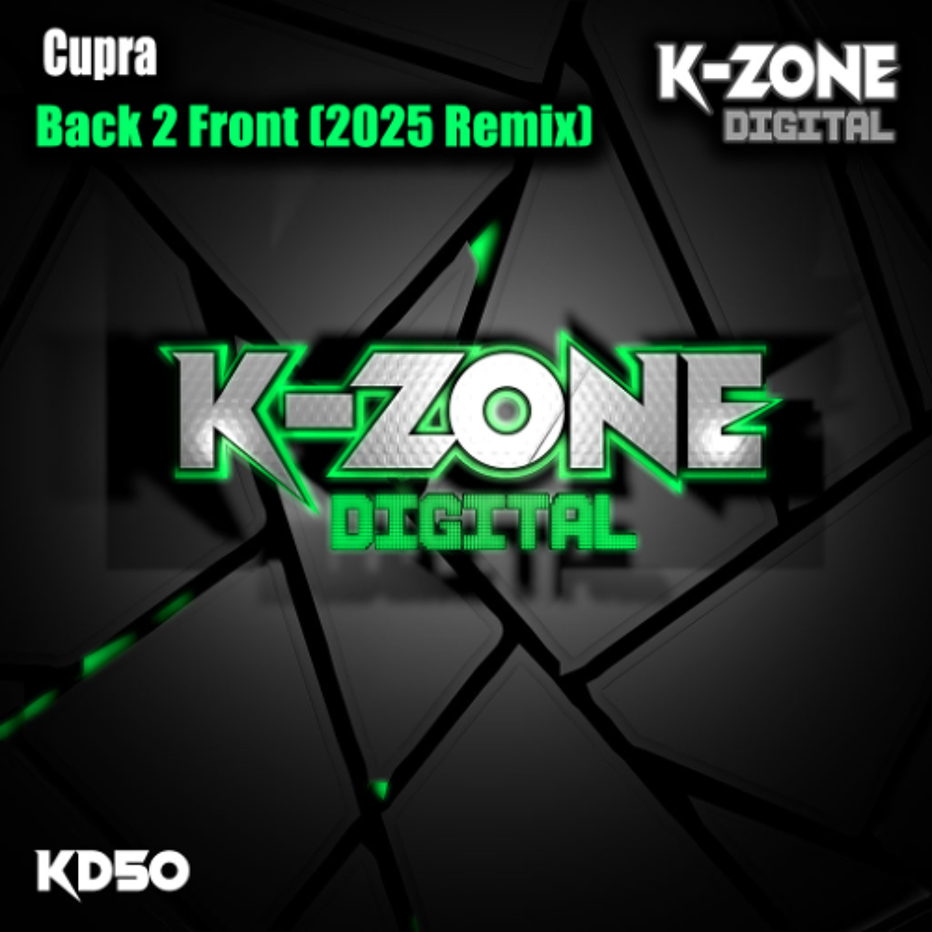 Cupra - Back 2 Front (2025 Remix)(K-Zone) episode artwork