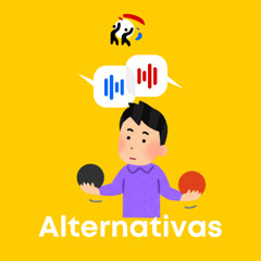 Aprende Español con Lenguaprima - Las alternativas -