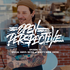 Episode 16 - Special Guest: Bryer of Wolfs Brew
