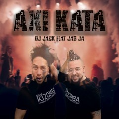 DJ Jack Ft Jah Ja - Axi Kata