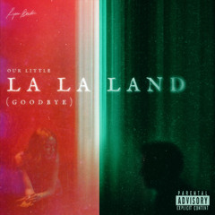 LA LA LAND (Prod. Backyard)
