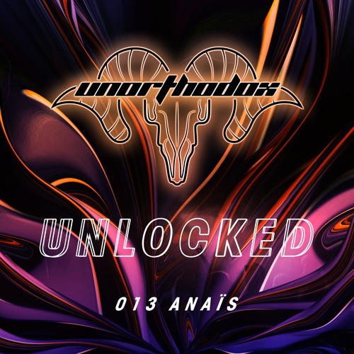 Unlocked 013 | Anaïs
