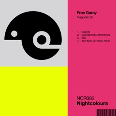 Fran Garay - Magnetic (Andrés Moris Remix)
