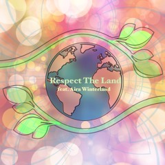 Respect The Land