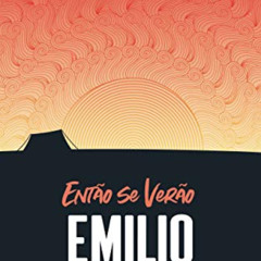 [DOWNLOAD] EPUB ✏️ Então se verão (Um ano de histórias) (Portuguese Edition) by  Emil