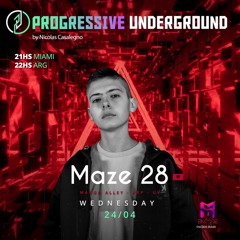 24/04/2024 - Maze 28 - Progressive Underground