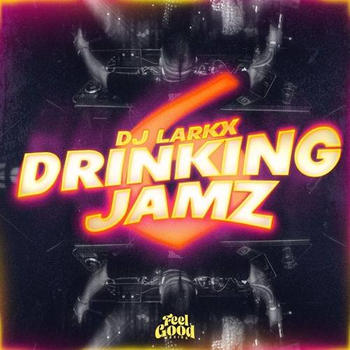 DRINKING JAMZ 6.0