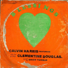 Calvin Harris - Blessings (Erich Thomas Remix)