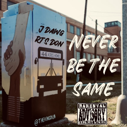 RTS Don Ft J Dawg - Never Be The Same .wav