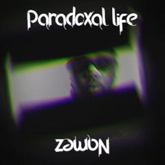 Paradoxal Life - NAMEZ