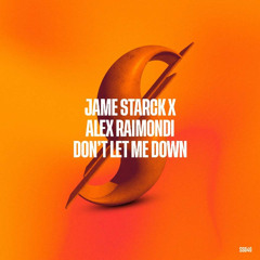 Jame Starck, Alex Raimondi - Don't Let Me Down [Summer-ized Sessions] [MI4L.com]
