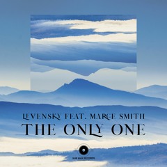 Levensky Feat. Marce Smith - The Only One (Extended Mix)