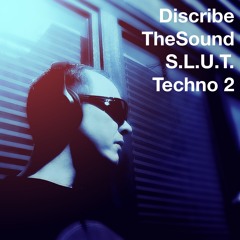 S.L.U.T. Techno 2