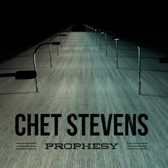 Chet Stevens-Prophesy