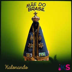 Mãe do Brasil
