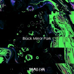 MALöR Podcast 030 - Black Mirror Park