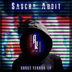 Sascha Audit - Ghost Terror (Original Mix) [Anders Krass]