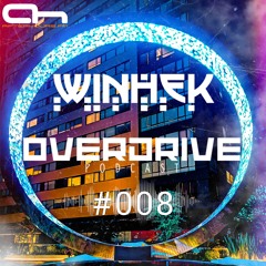 Winhek - Overdrive Podcast 008
