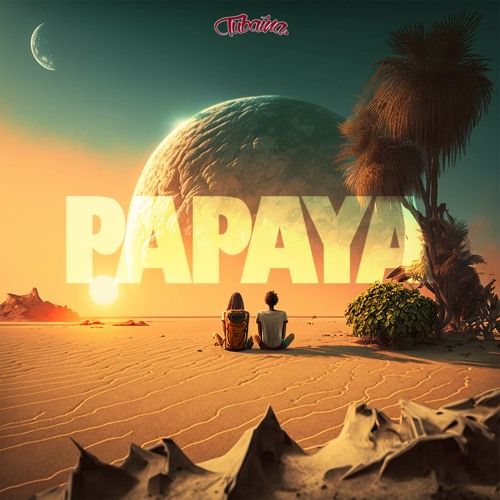Stream Papaya by Tubaína | Listen online for free on SoundCloud