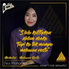 Melawan Restu - Mahalini | Dea Maharlika cover (Live Acoustic)
