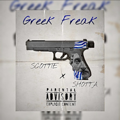 “Greek freak” SCOTTIE x BAGBABY SHOTTA