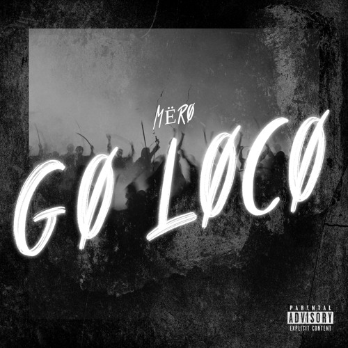 Go Loco - MËRO