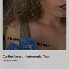 CartiacArrest - Antagonist Tour (prod. D5slatt)