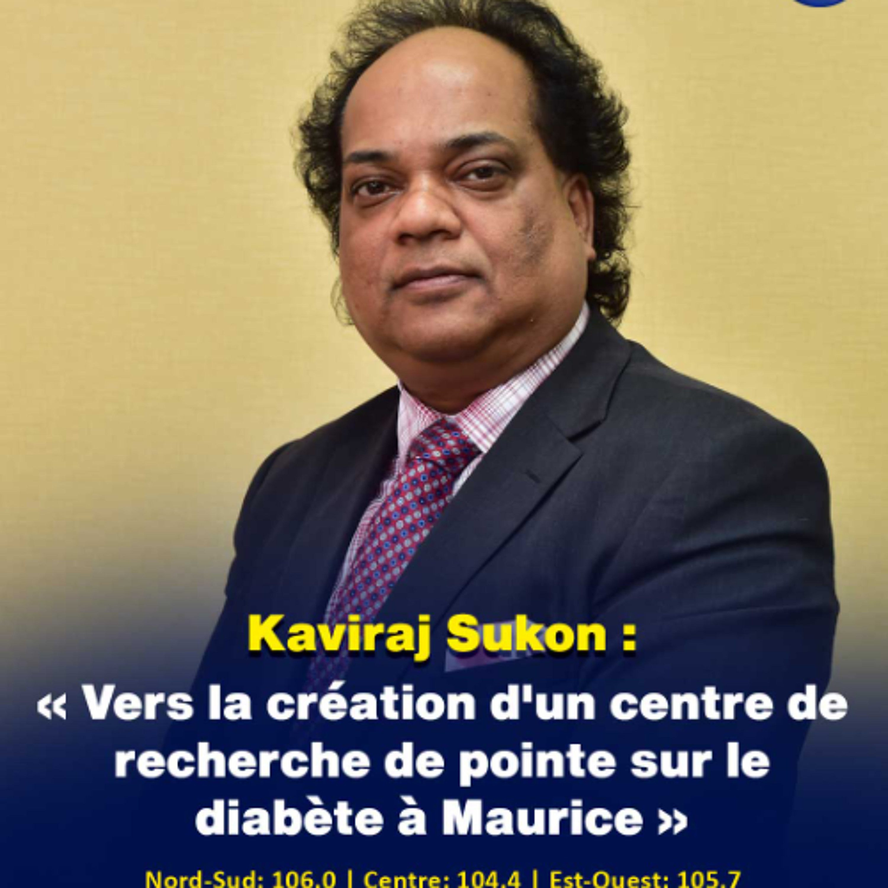 Kaviraj Sukon : « Vers la création d'un centre de recherche de pointe sur le diabète à Maurice »