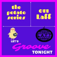 The Potato Series 011 (Guestmix: Laff)