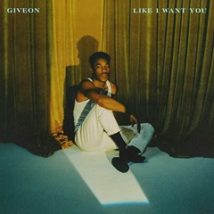 Giveon - Like I Want You (Cover)