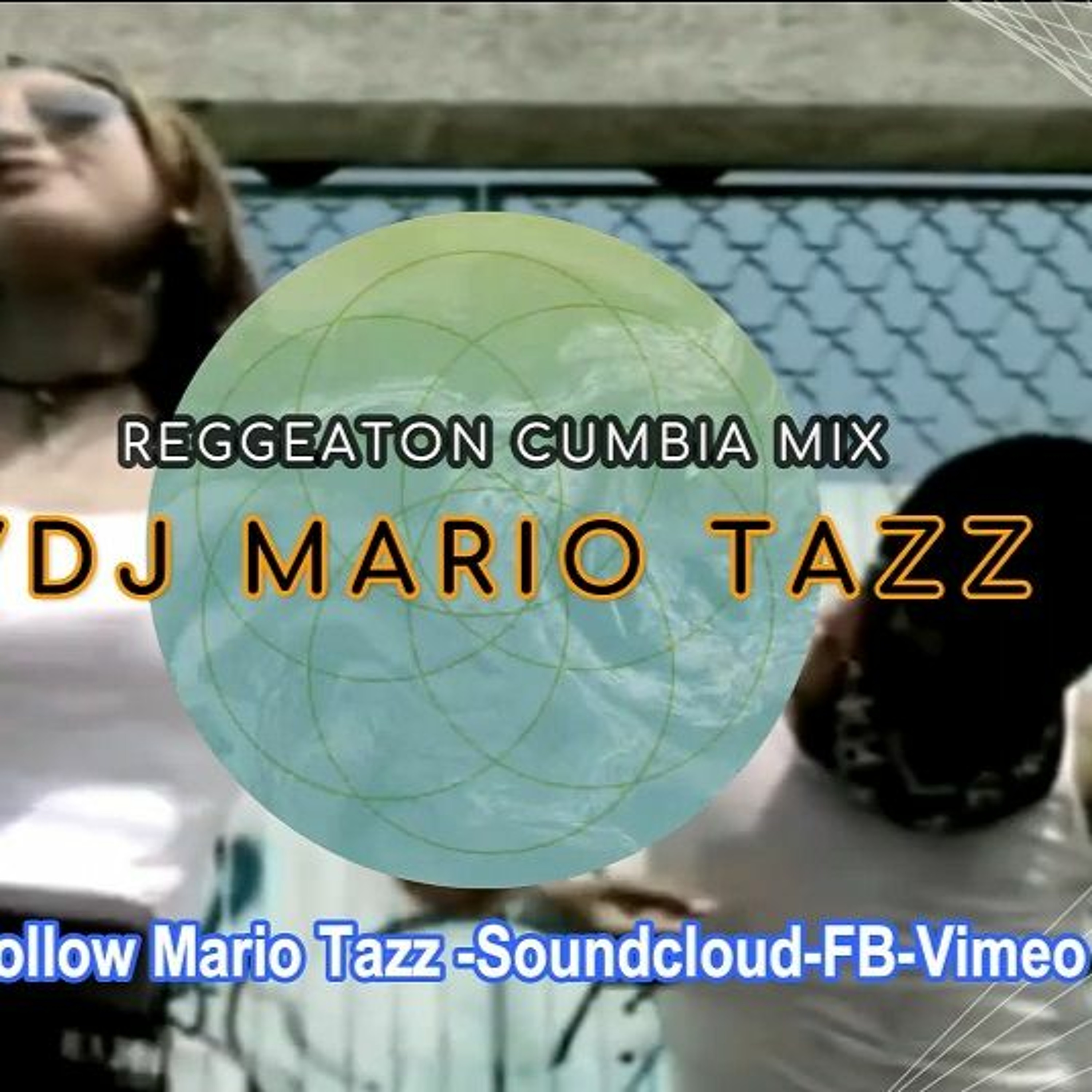 2022 ATREVETE REGGEATON CUMBIA MEGA MIX Con VDJ - DJ MARIO TAZZ episode artwork