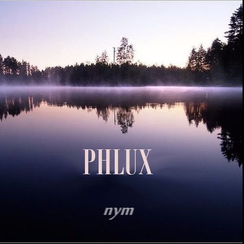 PHLUX - Nym