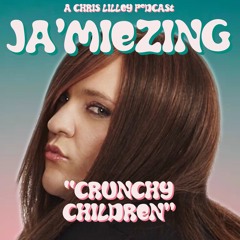 Ja'miezing - Ep8/S1 - "Crunchy Children"