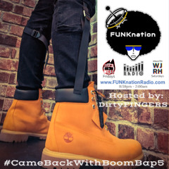 FUNKnation Radio Show #1 feat. DirtyFINGERS - #CameBackWithBoomBap5