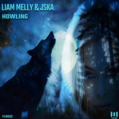 Liam Melly & JSKA - Howling