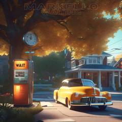 MARKELLO - WAITING.mp3