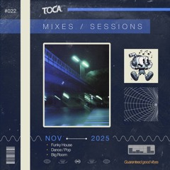 #022: Funky House, Dance / Pop, Big Room Mix (November '25)